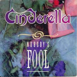 Cinderella : Nobody's Fool (Single)